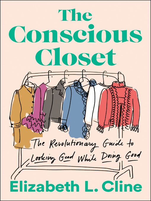 Title details for The Conscious Closet by Elizabeth L. Cline - Available